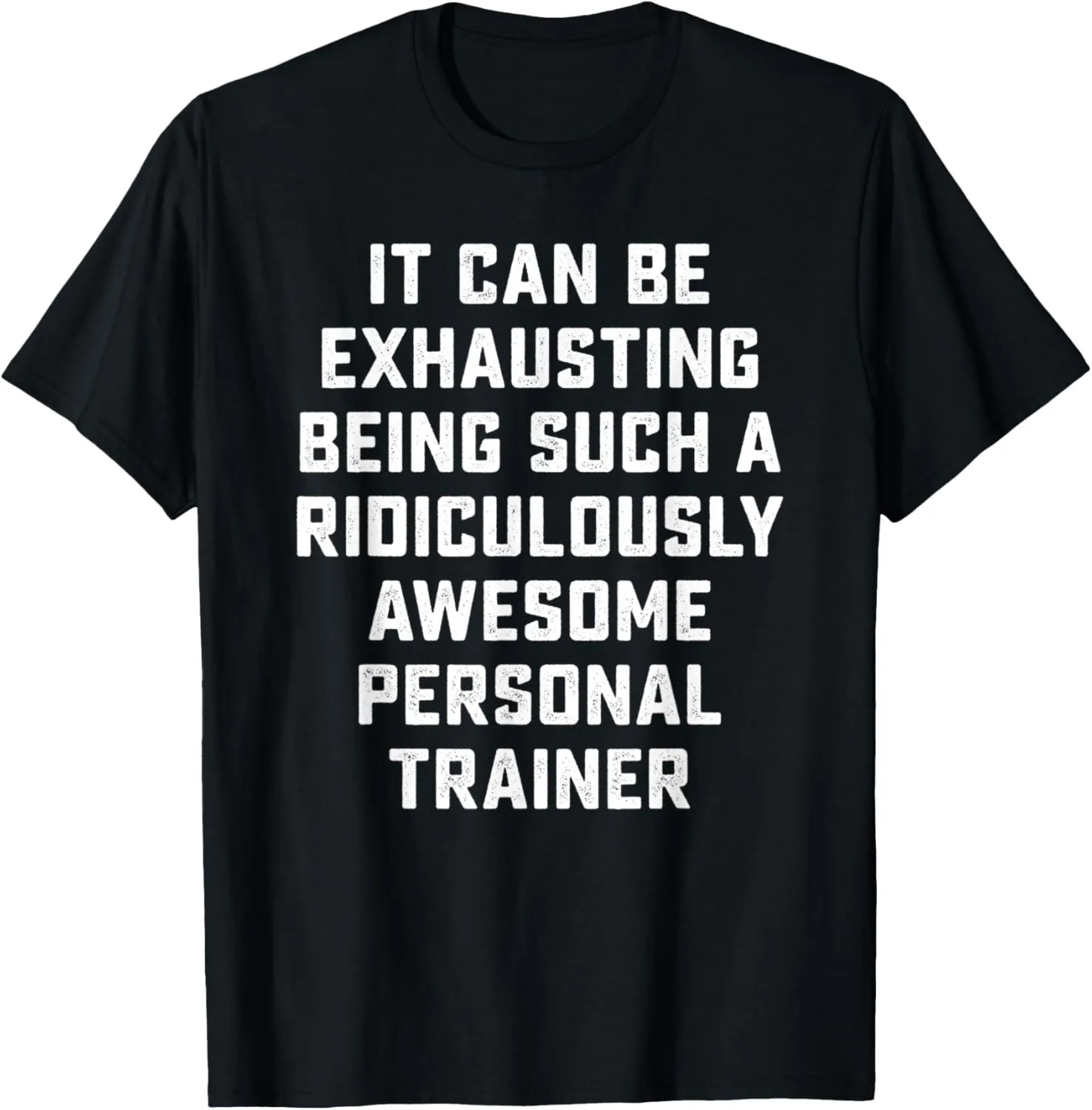 Awesome Personal Trainer Sarcastic Funny Saying Office Gift T-Shirt