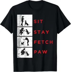 Dog Trainer Mom Dad Animal Lover Sit Stay Fetch Paw Puppies T-Shirt