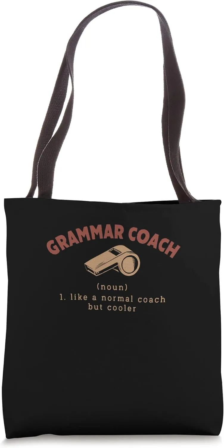 Grammar Coach Definition Funny English Teacher Humor Tote Bag