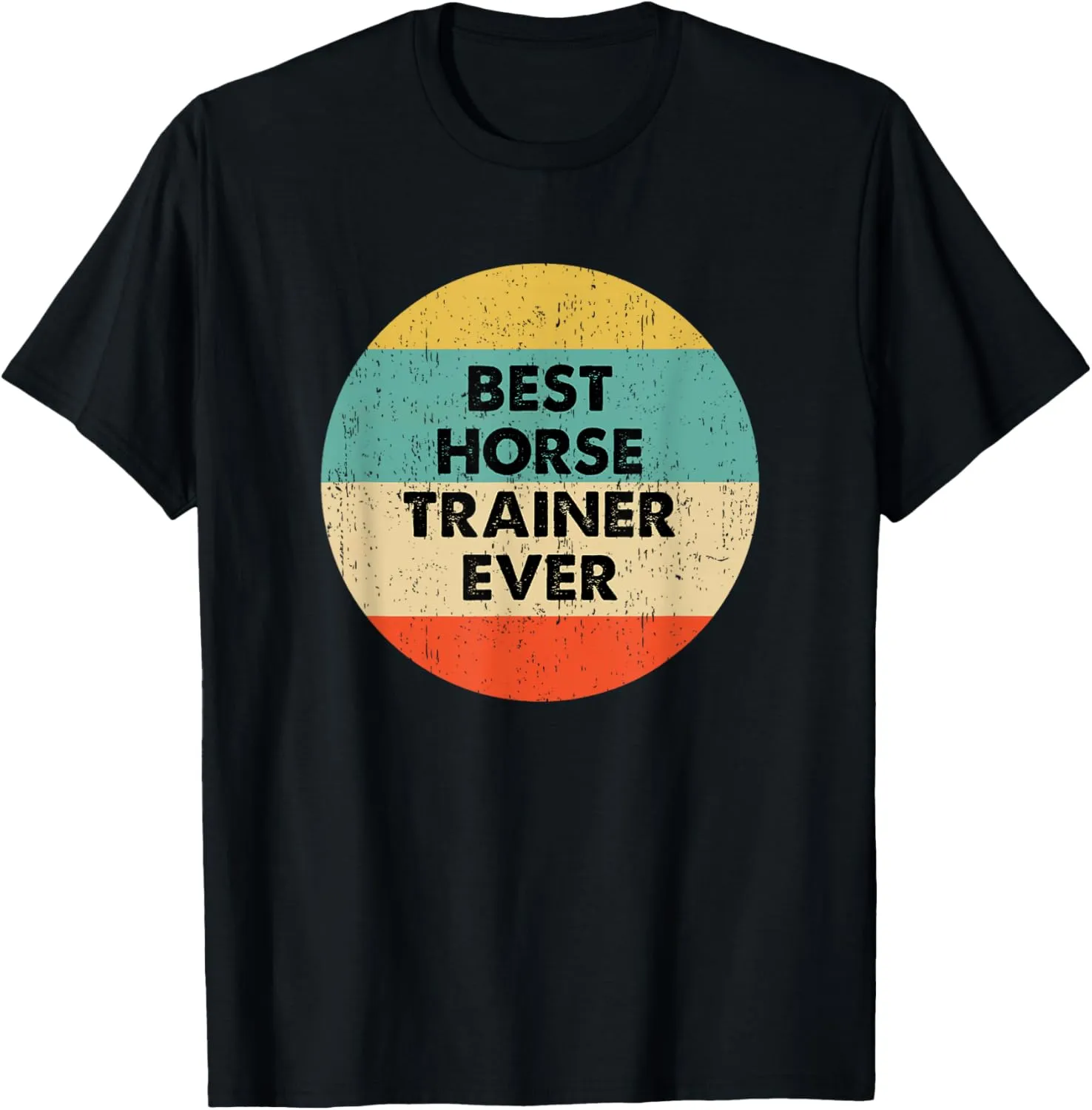Horse Trainer Shirt | Best Horse Trainer Ever T-Shirt