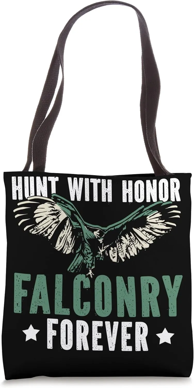 Hunt With Honor Falconry Forever Falcon Hunter Falconer Tote Bag