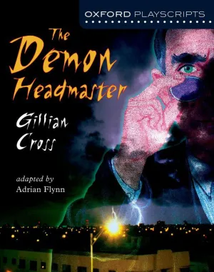 Oxford Playscripts: The Demon Headmaster  [IP]