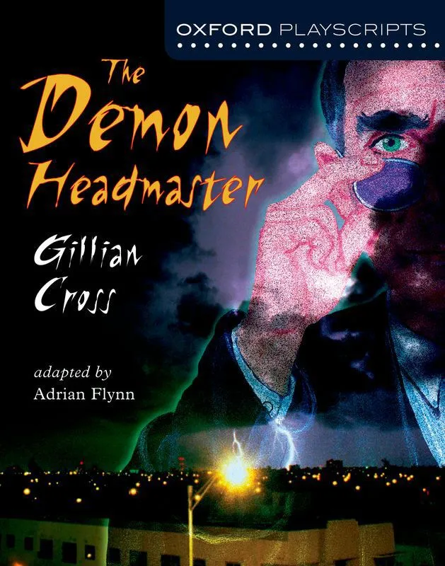 Oxford Playscripts: The Demon Headmaster  [IP]