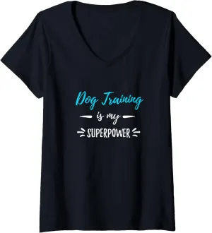 Womens Dog Training Is My Superpower T-Shirt Funny Dog Trainer Gift V-Neck T-Shirt